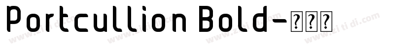 Portcullion Bold字体转换